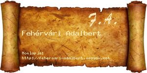 Fehérvári Adalbert névjegykártya